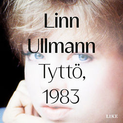 Ullmann, Linn - Tyttö, 1983, audiobook