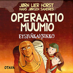 Horst, Jørn Lier - Operaatio Muumio: Etsiväkaksikko 12, audiobook