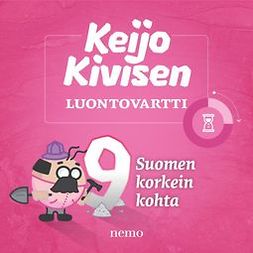 Saarni, Saija - Suomen korkein kohta: Keijo Kivisen luontovartti, äänikirja