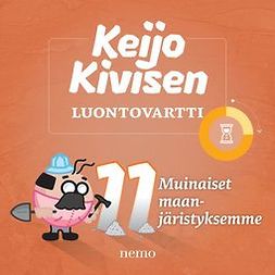 Saarni, Saija - Muinaiset maanjäristyksemme: Keijo Kivisen luontovartti, audiobook
