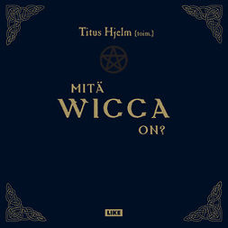 Hjelm, Titus - Mitä wicca on?, audiobook