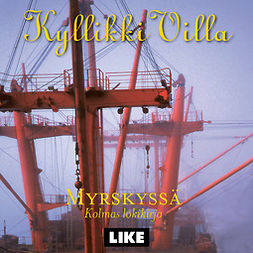 Villa, Kyllikki - Myrskyssä - kolmas lokikirja, audiobook