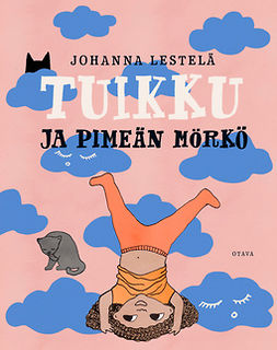 Lestelä, Johanna - Tuikku ja pimeän mörkö, e-bok