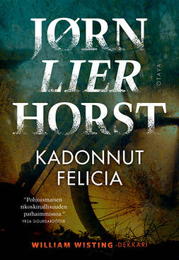 Horst, Jørn Lier - Kadonnut Felicia, e-bok