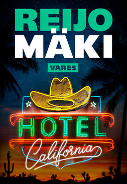 Mäki, Reijo - Hotel California, ebook