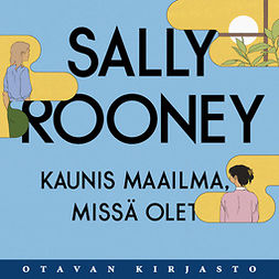 Rooney, Sally - Kaunis maailma, missä olet, äänikirja