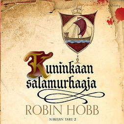Hobb, Robin - Kuninkaan salamurhaaja, audiobook
