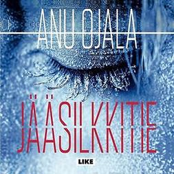 Ojala, Anu - Jääsilkkitie, audiobook