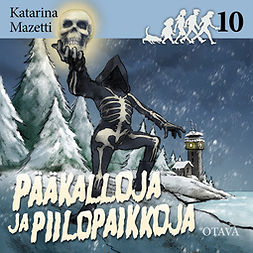 Mazetti, Katarina - Pääkalloja ja piilopaikkoja: Seikkailuserkut 10, audiobook