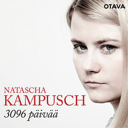 Kampusch, Natascha - 3096 päivää, audiobook