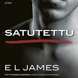 James, E L - Satutettu: Fifty Shades Darker Christianin kertomana, äänikirja