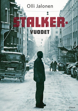 Jalonen, Olli - Stalker-vuodet, ebook