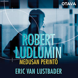 Lustbader, Eric van - Robert Ludlumin Medusan perintö, äänikirja