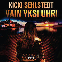Sehlstedt, Kicki - Vain yksi uhri, audiobook