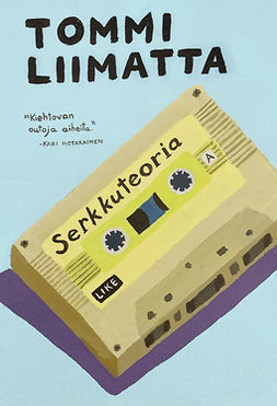 Liimatta, Tommi - Serkkuteoria, e-kirja