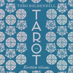Goldenhill, Tero - Tarot: Korttien viisaus, äänikirja