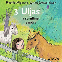 Niemelä, Reetta - Uljas ja surullinen Sandra, äänikirja