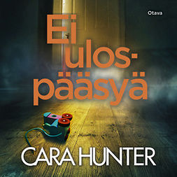 Hunter, Cara - Ei ulospääsyä, audiobook
