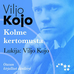 Kojo, Viljo - Kolme kertomusta, audiobook