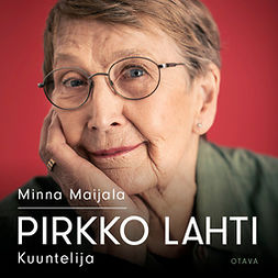Maijala, Minna - Pirkko Lahti: Kuuntelija, audiobook