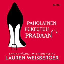 Weisberger, Lauren - Paholainen pukeutuu Pradaan, äänikirja