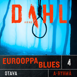 Dahl, Arne - Eurooppa blues, äänikirja