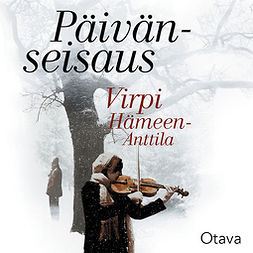 Hämeen-Anttila, Virpi - Päivänseisaus, audiobook