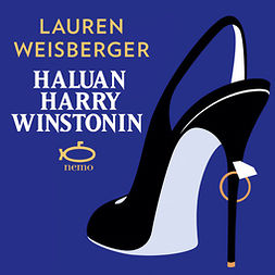 Weisberger, Lauren - Haluan Harry Winstonin, äänikirja