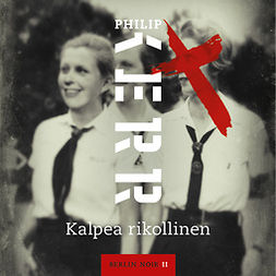 Kerr, Philip - Kalpea rikollinen, audiobook