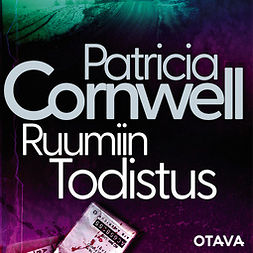 Cornwell, Patricia - Ruumiin todistus, äänikirja