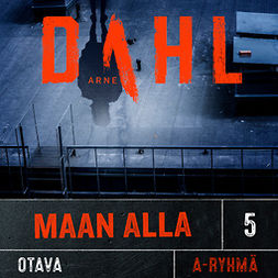 Dahl, Arne - Maan alla, audiobook