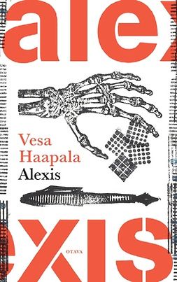 Haapala, Vesa - Alexis: Elämänkertomus, ebook
