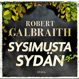 Galbraith, Robert - Sysimusta sydän, audiobook