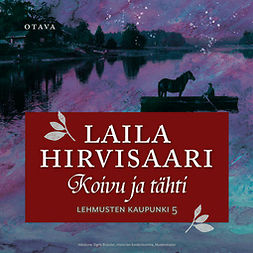 Hirvisaari, Laila - Koivu ja tähti, audiobook