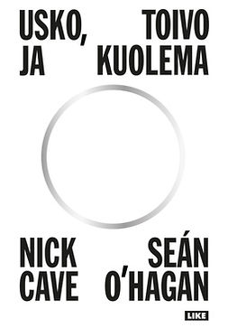 Cave, Nick - Usko, toivo ja kuolema, ebook