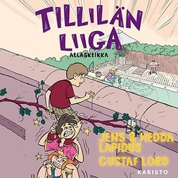 Lapidus, Jens - Tillilän liiga - Allaskeikka, audiobook