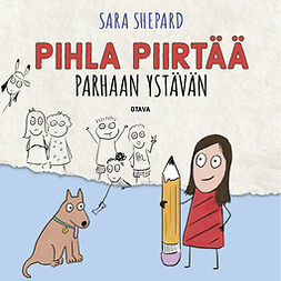 Shepard, Sara - Pihla piirtää parhaan ystävän, äänikirja