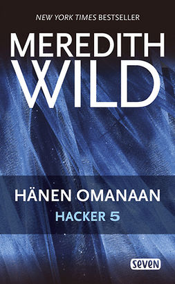 Wild, Meredith - Hacker 5. Hänen omanaan, ebook