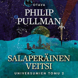 Pullman, Philip - Salaperäinen veitsi: Universumien Tomu 2, audiobook