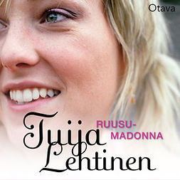 Lehtinen, Tuija - Ruusumadonna, audiobook