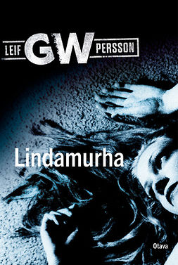 Persson, Leif G.W. - Lindamurha: romaani eräästä rikoksesta, ebook