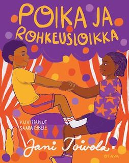 Toivola, Jani - Poika ja rohkeusloikka, audiobook