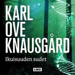 Knausgård, Karl Ove - Ikuisuuden sudet, äänikirja