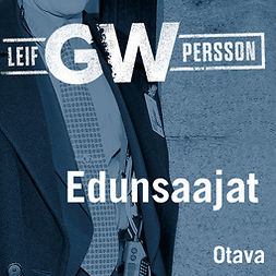 Persson, Leif G.W. - Edunsaajat, äänikirja