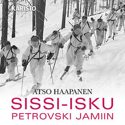 Haapanen, Atso - Sissi-isku Petrovski Jamiin, äänikirja