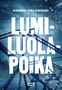 Paloniemi, Hannu - Lumiluolapoika, ebook