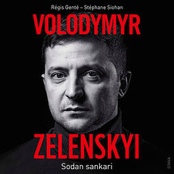 Genté, Régis - Volodymyr Zelenskyi: Sodan sankari, audiobook