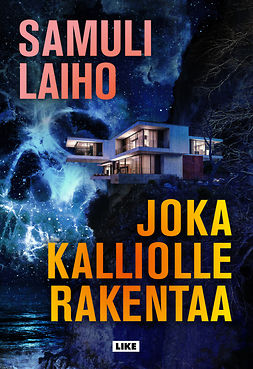 Laiho, Samuli - Joka kalliolle rakentaa, e-kirja