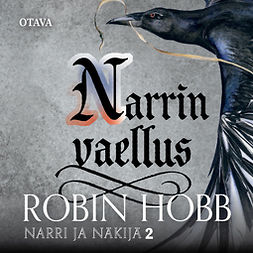 Hobb, Robin - Narrin vaellus: Narri ja näkijä 2, äänikirja