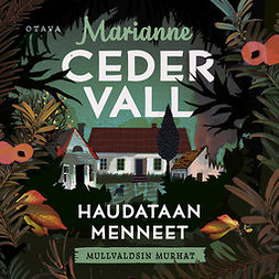 Cedervall, Marianne - Haudataan menneet, äänikirja